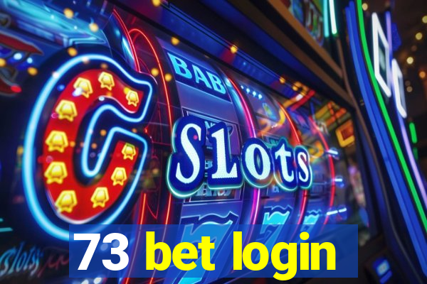 73 bet login